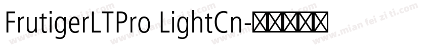 FrutigerLTPro LightCn字体转换